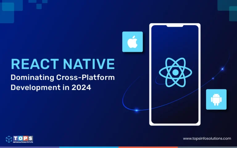 react-native-dominating-crossplatform-development-tops-infosolutions